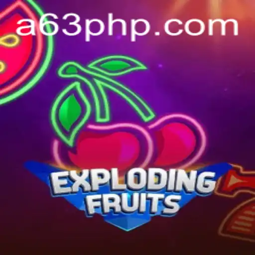 ExplodingFruits - A Burst of Fun with a 63PHP Twist
